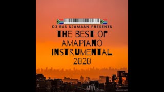 The Best Of Amapiano 2020 Instrumental 🇿🇦🎹🎶  DJ Ras Sjamaan ❌❌❌ [upl. by English]