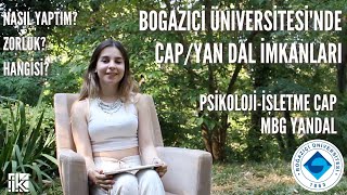 BOĞAZİÇİNDE ÇAPYAN DAL İMKANLARI  PSİKOLOJİİŞLETME ÇAP  KARİYER 101 [upl. by Waal]