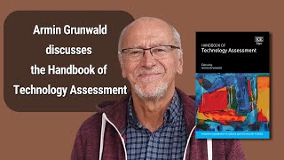 Armin Grunwald discusses the Handbook of Technology Assessment [upl. by Dickman]