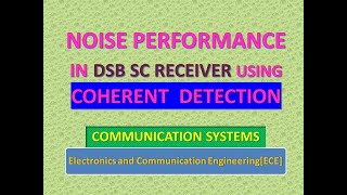 Noise performance in DSB SC receiver using coherent detection [upl. by Milicent]