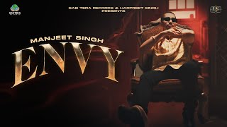 Envy official Video Manjeet Singh  Sab Tera Records  Hs Media  Punjabi Songs 2024 [upl. by Samy]