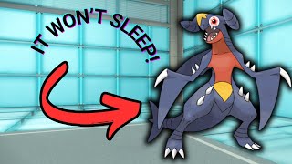 WHY will GARCHOMP NOT stay asleep [upl. by Siramed]