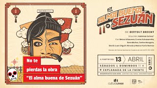 No te pierdas la obra “El alma buena de Sezuán” [upl. by Enaed]