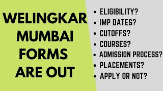 Welingkar Mumbai forms are out Important dates Admission process Top courses Cutoff Placements [upl. by Rramed487]