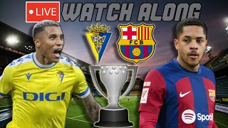 Cadiz vs Barcelona LIVE WATCH ALONG [upl. by Aiouqahs861]