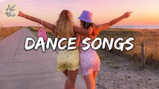 Playlist of songs thatll make you dance  Best dance songs playlist 2 [upl. by Armyn800]