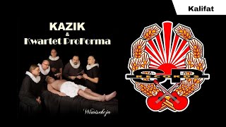 KAZIK I KWARTET PROFORMA  Kalifat OFFICIAL AUDIO [upl. by Savick37]