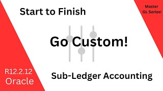 Oracle SLA  Create Custom Source  SubLedger Accounting [upl. by Jammin]