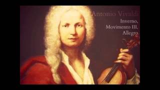 Antonio Vivaldi  Inverno Movimento III Allegro [upl. by Inavoy]