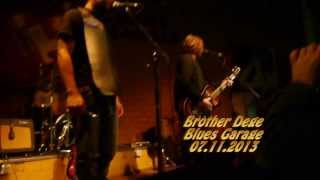 Brother Dege quotToo Old To Die Youngquot  Blues Garage  07112013 [upl. by Yendroc]