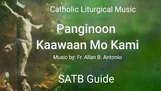 PANGINOON KAAWAAN MO KAMI  SATB  CANTOR GUIDE Fr Allan Antonio [upl. by Piper275]