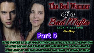 PART 5  THE BED WARMER OF A BAD MAFIALeonampAllison Love Story [upl. by Uriel583]