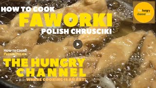 How To Cook FAWORKI a Polish Chrusciki  The Hungry Channel [upl. by Jeannette]