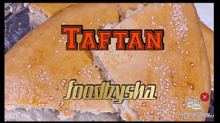 Easy Taftan  Taftan Naan [upl. by Ynnij113]