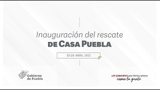 Inauguración del rescate de Casa Puebla [upl. by Grew305]