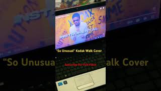 So Unusual  Kodak Black Walk Cover rap kodakblack hiphop [upl. by Nordin885]