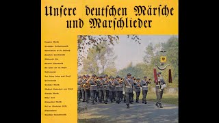 Unsere deutschen Märsche und Marschlieder  mit Liedtexten Compilation [upl. by Lady]