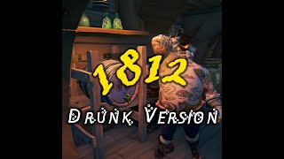 Drunk 1812  Full 8man Band  Sea of Thieves Drunken Shanties [upl. by Hube190]