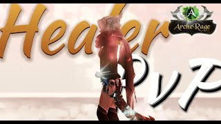 ArcheRage│Healer PvP  living rent free in ur mind│Syraz [upl. by Marylinda]