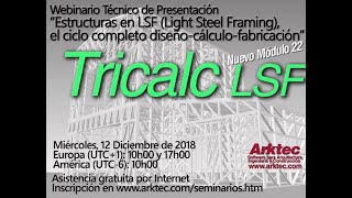 Tricalc LSF  El ciclo completo proyecto cálculo y fabricación [upl. by Keviv113]