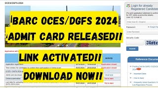 Admit Card for BARC OCES EXAM 2024 released Download Now Official Update [upl. by Nodnart]