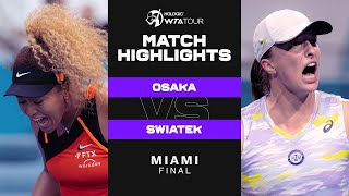 Naomi Osaka vs Iga Swiatek  2022 Miami Final  WTA Match Highlights [upl. by Nhabois802]