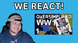 We React to WW1  Oversimplified PART 1 [upl. by Merill981]