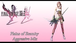 FFXIII2 OST Archylte Steppe BGM  Plains of Eternity  Aggressive Mix [upl. by Betthezel]