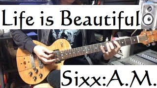 Life is Beautiful  SixxAM  Guitar cover [upl. by Neddie]