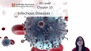 Chapter 10  Introduction to Infectious Diseases  Cambridge ALevel 9700 Biology [upl. by Armilda]