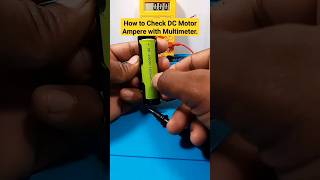 How to Check DC Motor Ampere with Multimeter  dcmotor [upl. by Naujled]