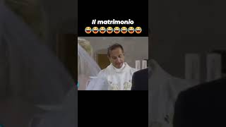 Siete venuti qui per unirvi in matrimonio😂😁😂😁😂😁😂👏😂👏👏👍👍👍 [upl. by Erickson78]