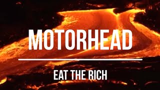 Motorhead  Eat the Rich 1987 Lyrics Video [upl. by Ekrub501]