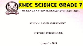 Grade 7 KNEC Exam IntegratedScience October 2024 Solved Question by Question [upl. by Calmas971]