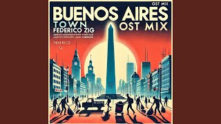 Buenos Aires Town  Ost Mix [upl. by Remy]