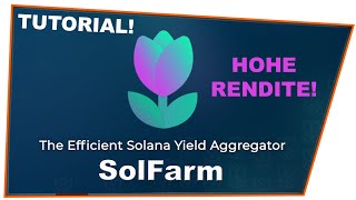 HOHE RENDITE auf SolFarm Erste YieldAggregationsPlattform auf Solana mit AutoCompounding [upl. by Anohs]