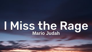 Mario Judah  I Miss the Rage TikTok Sped Up Lyrics  I miss the rage i miss the rage [upl. by Niko730]