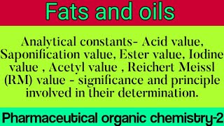 Analytical constant  fats and oils  POC2  Unit3  Bpharma 3rd semester [upl. by Brigid]