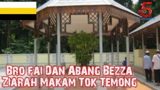 Bro Fai Dan Abang Bezza Ziarah Makam Tok Temong Menyelusuri Sejarah Awal Pemerintahan Perak [upl. by Yevad]