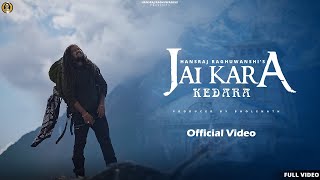 Jai Kara Bolo Jai Kara  Official Video  Hansraj  Bholenath Song 2022  Mere Kedareshwaray Tera [upl. by Burgess]