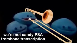 were not candy sheet music for trombone [upl. by Nnauol]