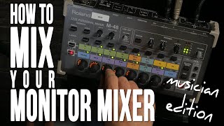 Mixing In Ear Monitors  Musician Edition [upl. by Korrie]