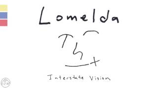 Lomelda  quotInterstate Visionquot Official Audio [upl. by Mailliwnhoj]