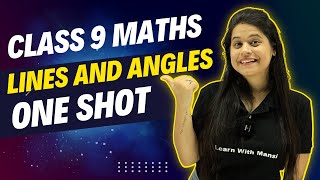 Lines And Angles  One Shot  Class 9 Math [upl. by Ewolram]