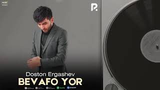 Bevafo yor  Doston Ergashev mp3yotube dostonergashev islomjon abduqodirov [upl. by Nnaylloh]