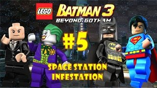 LEGO Batman 3 Beyond Gotham Wii U  Part 5 Space Station Infestation [upl. by Aynnek179]