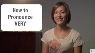 How to pronounce VERY  American English Pronunciation Lesson [upl. by Smalley]