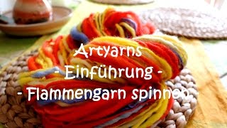 Artyarns  1 Einführung und Flammengarn [upl. by Gnim]