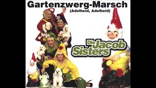 Die Jacob Sisters  GartenzwergMarsch Adelheid Adelheid Maxi Mix 2001 [upl. by Elli]