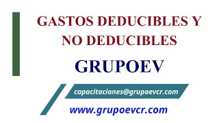 Gastos Deducibles y no deducibles [upl. by Jarret]